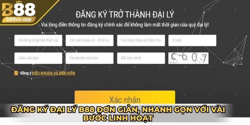 Đăng ký đại lý B88 đơn giản, nhanh gọn với vài bước linh hoạt