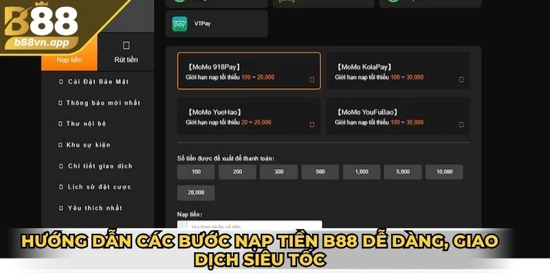 Hướng dẫn các bước nạp tiền B88 dễ dàng, giao dịch siêu tốc